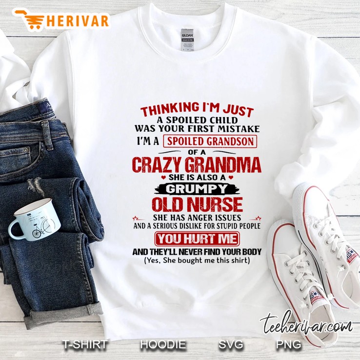 I'm A Spoiled Grandson Of A Crazy Grandma She Is Also A Grumpy Old Nurse Mugs