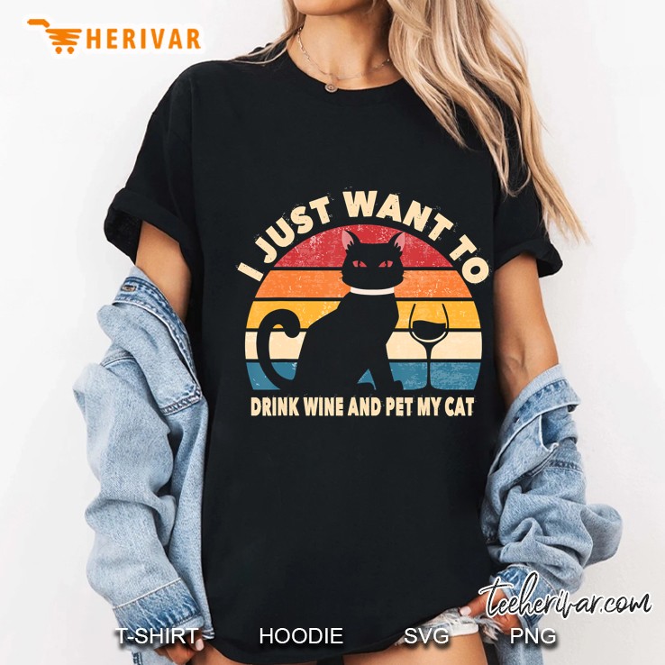 I Just Want To Drink Wine And Pet My Cat Retro Vintage Ladies Tee
