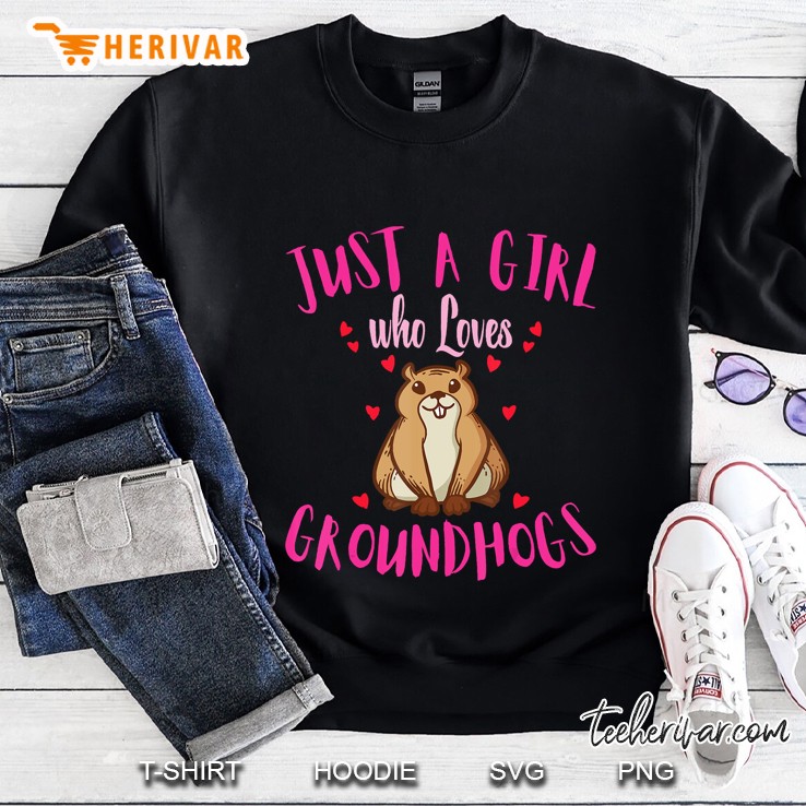 Just A Girl Who Loves Groundhogs Happy Groundhog Day 2020 Sweatshirt