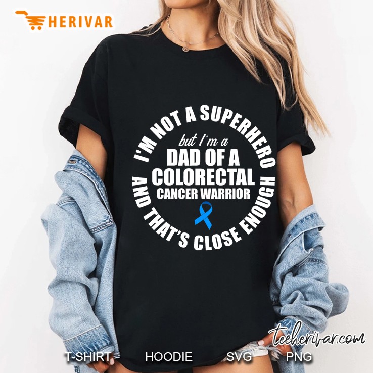 Mens Colorectal Cancer Survivor Dad Hero Crc Warrior Ladies Tee