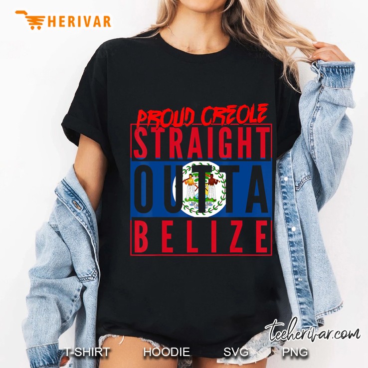 Proud Creole Straight Outta Belize Belize Flag Belizean Ladies Tee