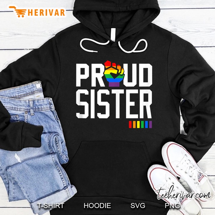 Proud Sister Gay Pride Month Lgbt Hoodie