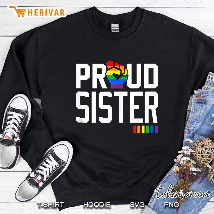 Proud Sister Gay Pride Month Lgbt Sweatshirt