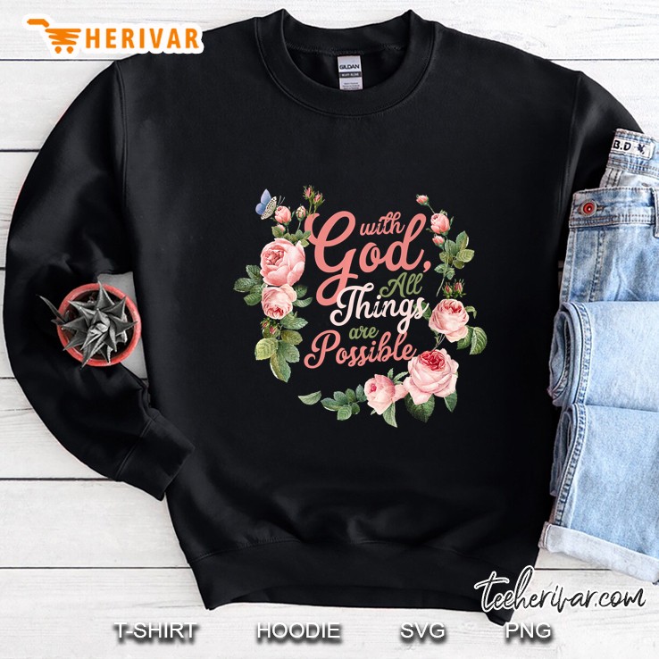 With God All Things Are Possible Prayer Bible Verse Sweatshirt