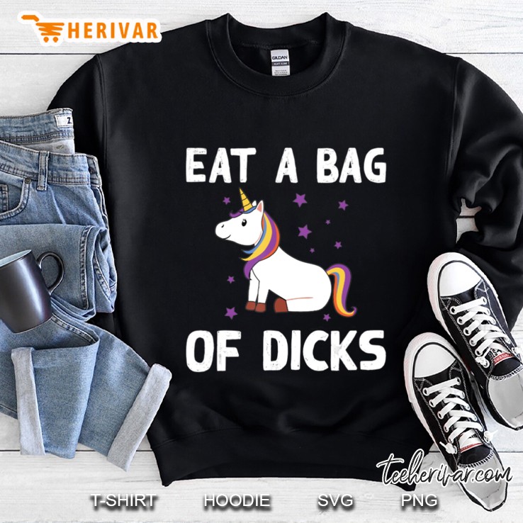 Eat A Bag Of Dicks Unicorn Majestical Magical Funny Insult Sweatshirt