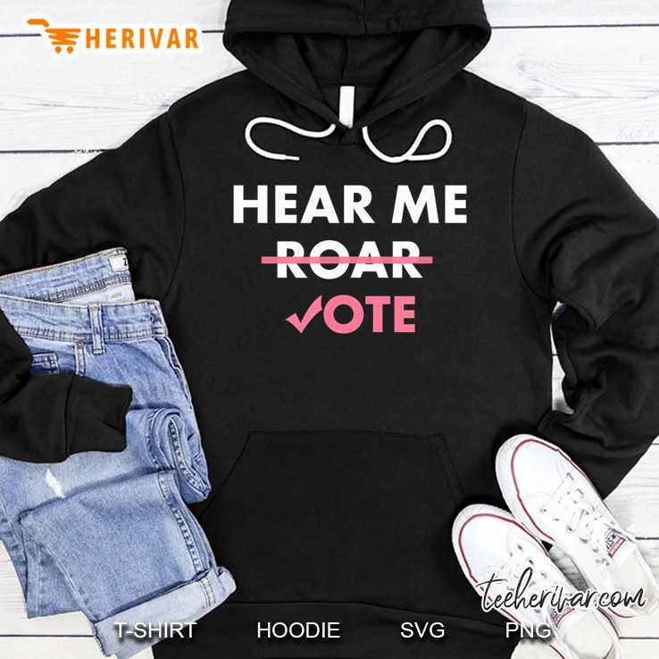 Hear Me Roar Vote Women's Equal Rights Voice Tee Mugs