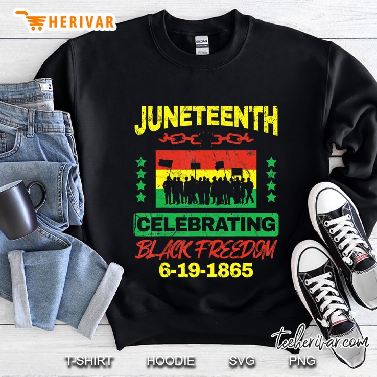 Juneteenth June 19Th Black Freedom Sweatshirt