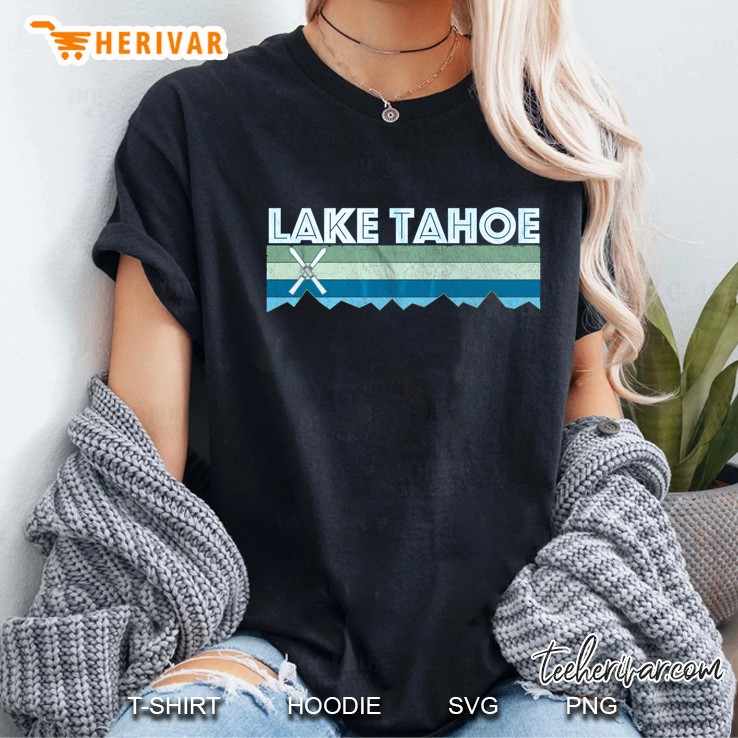 Lake Tahoe Snow Ski Shirt Retro Vintage Lake Tahoe Shirt Ladies Tee