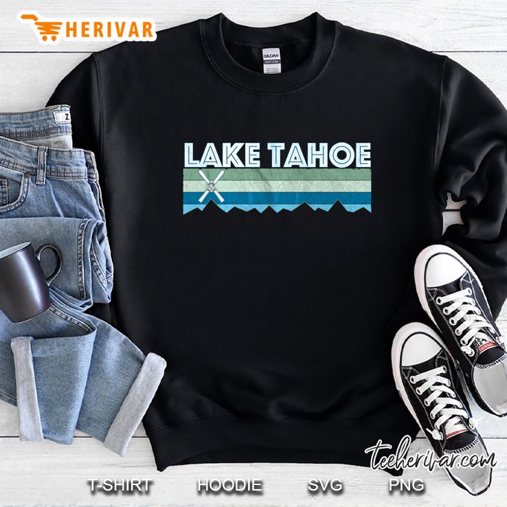 Lake Tahoe Snow Ski Shirt Retro Vintage Lake Tahoe Shirt Sweatshirt