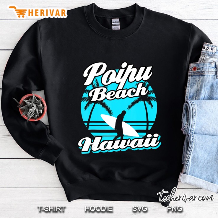 Poipu Beach Hawaii Holiday Vacation Trip Honeymoon Gift Sweatshirt
