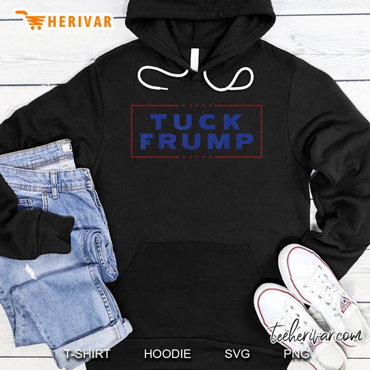 Tuck Frump Classic Anti Trump Hoodie