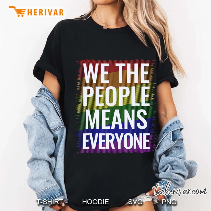 We The People Means Everyone Ladies Tee