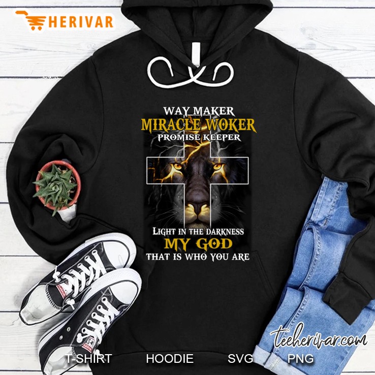 Way Maker Miracle Worker Promise Keeper Light In The Darkness Lion Cross Version Hoodie