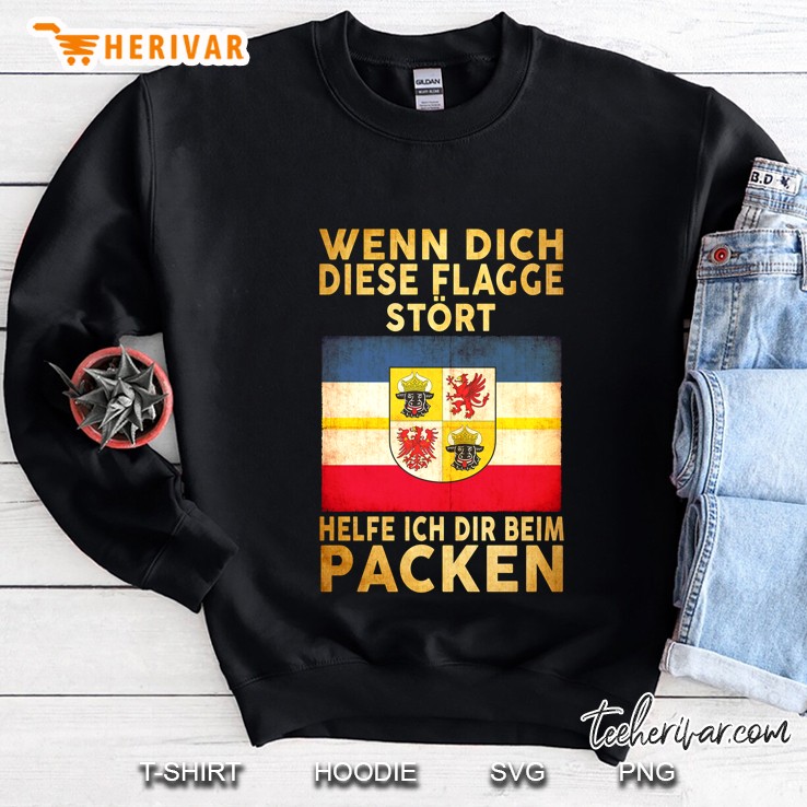 Wenn Dich Diese Flagge Stört Helfe Ich Dir Beim Packen Mecklenburg-Vorpommern Flag Sweatshirt