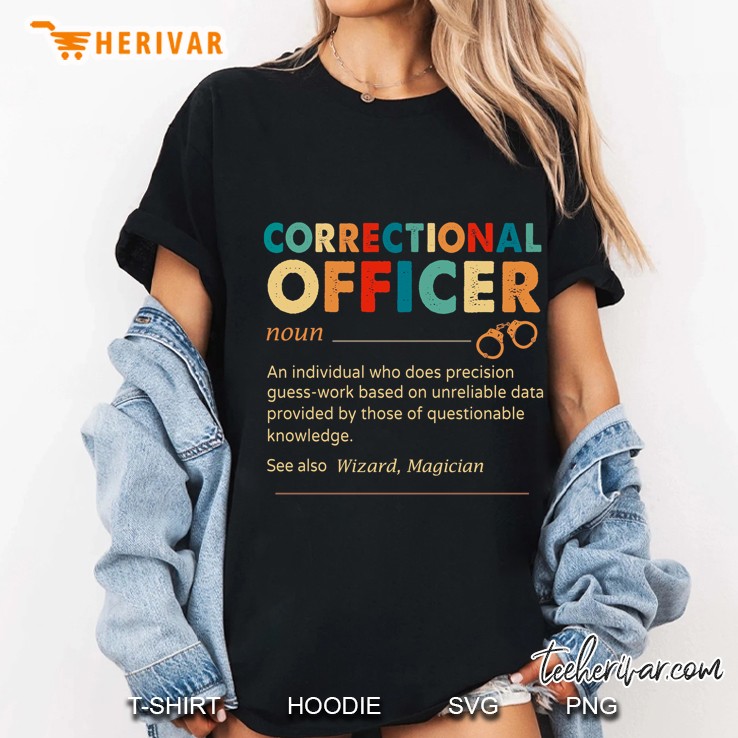 Correctional Officer An Individual Who Does Precision Guess Work Based Vintage Version Hoodie