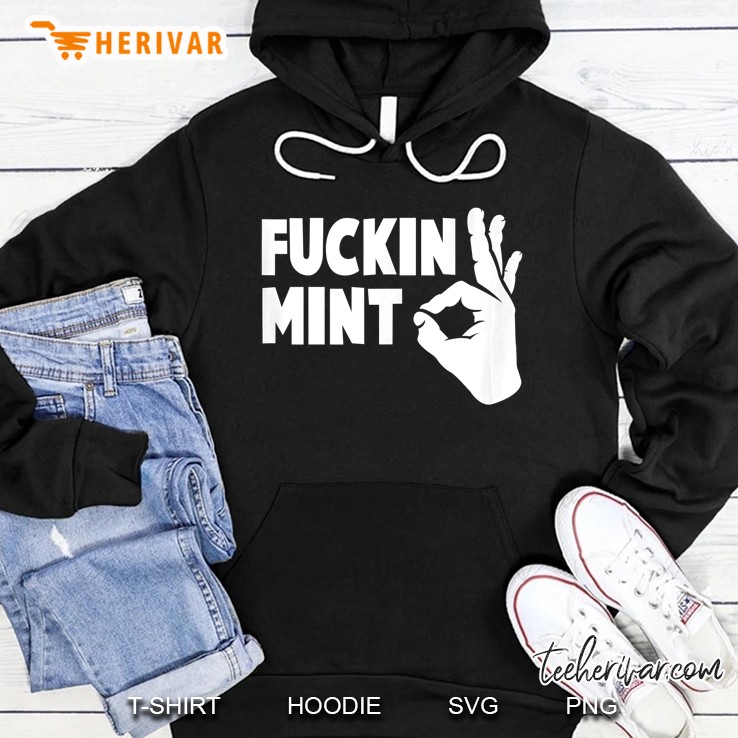 Fucking Mint Ok Hand Fuckin