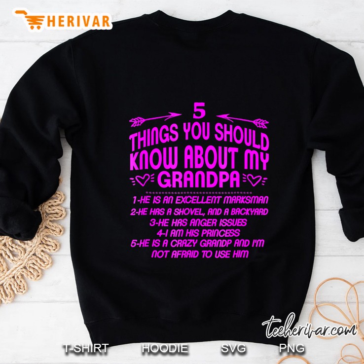 Funny 5 Things You Should Know About My Grandpa Sweatshirt