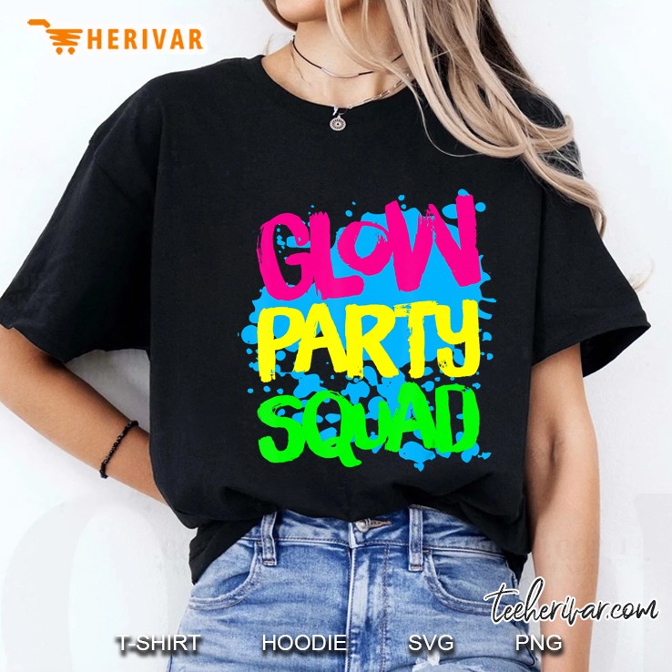 Glow Party Squad Paint Splatter Effect Glow Party Shirt Hoodie