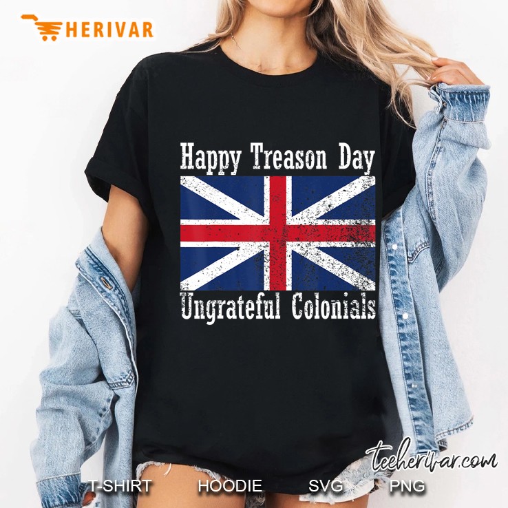 Happy Treason Day Ungrateful Colonials Vintage Ladies Tee