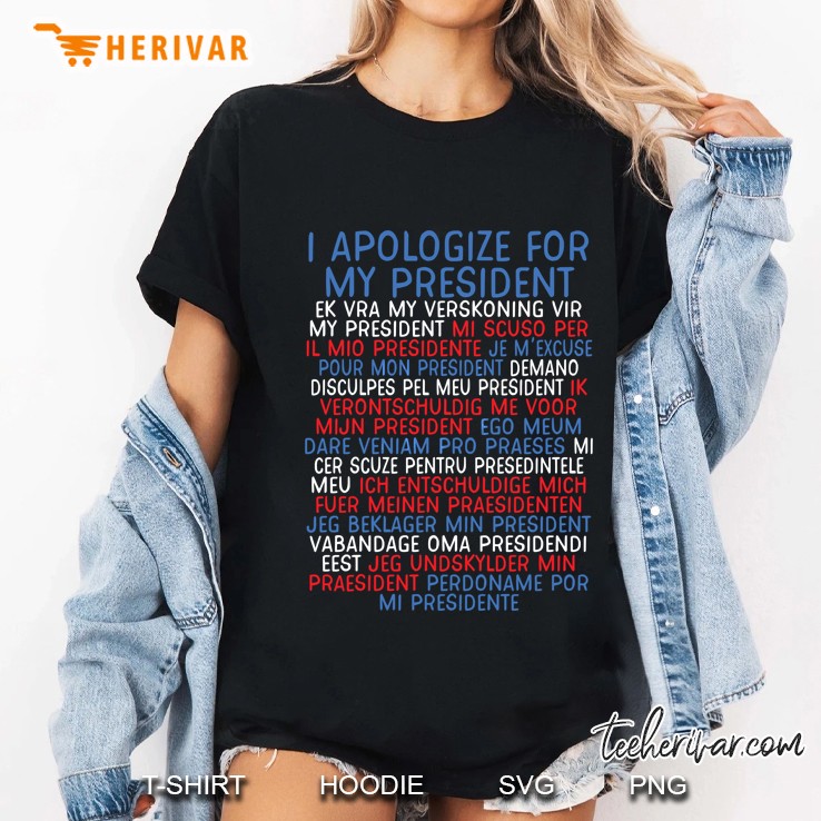 I Apologize For My President Ladies Tee