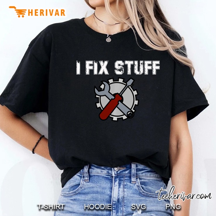 I Fix Stuff - Mechanic Dad Ladies Tee