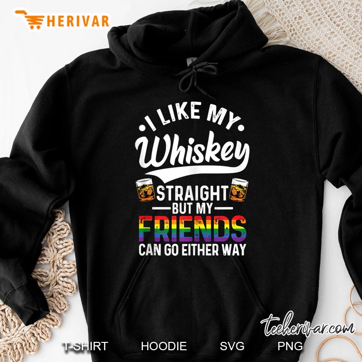 I Like My Whiskey Straight Lgbtia+ Gay Pride Rainbow Hoodie