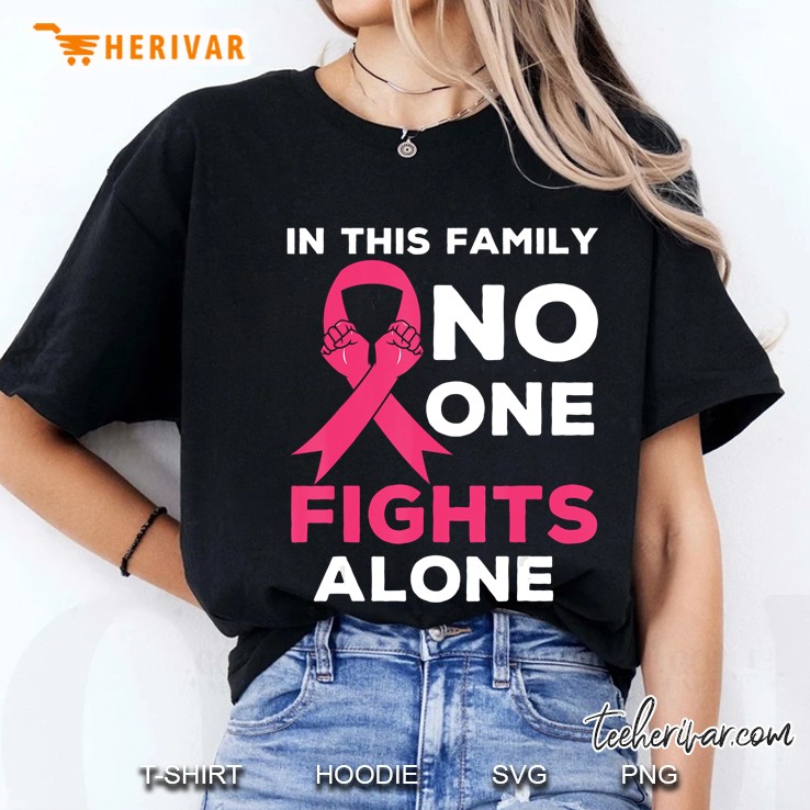 In This Family No One Fight Alone Breast Cancer Awareness Ladies Tee