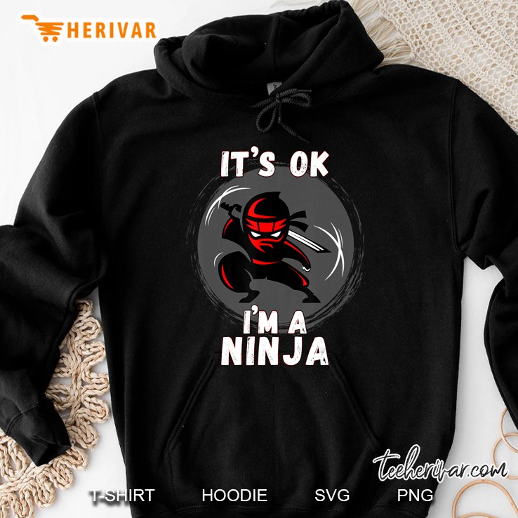 Its Ok I'm A Ninja - Perfect Ninja For Kids & Adults Mugs