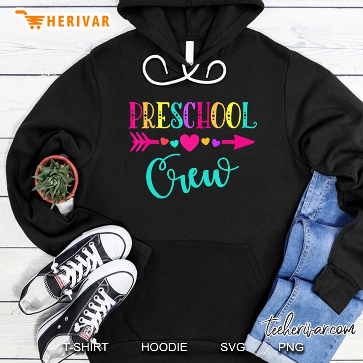 Preschool Crew Teacher 1St Day Of School Hoodie