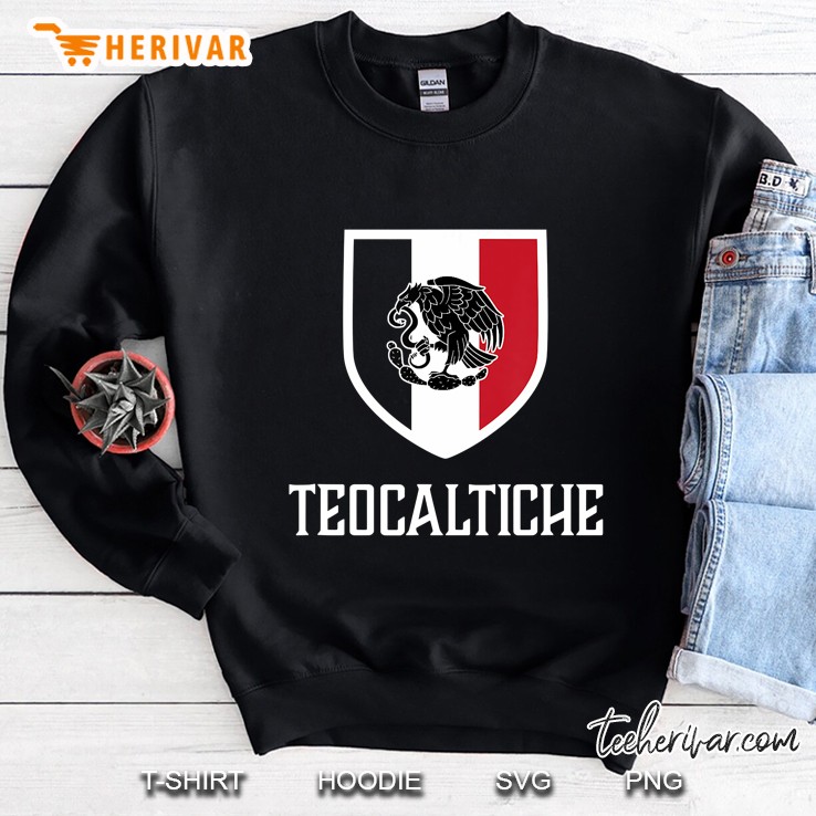 Teocaltiche, Mexico - Mexican Sweatshirt