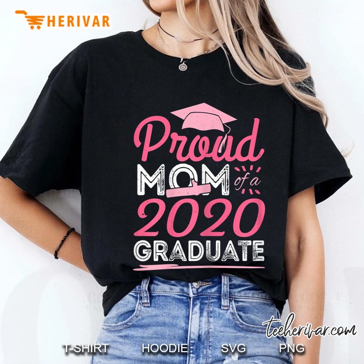 Womens Proud Mom Of A 2020 Graduate - Cute Ladies Tee