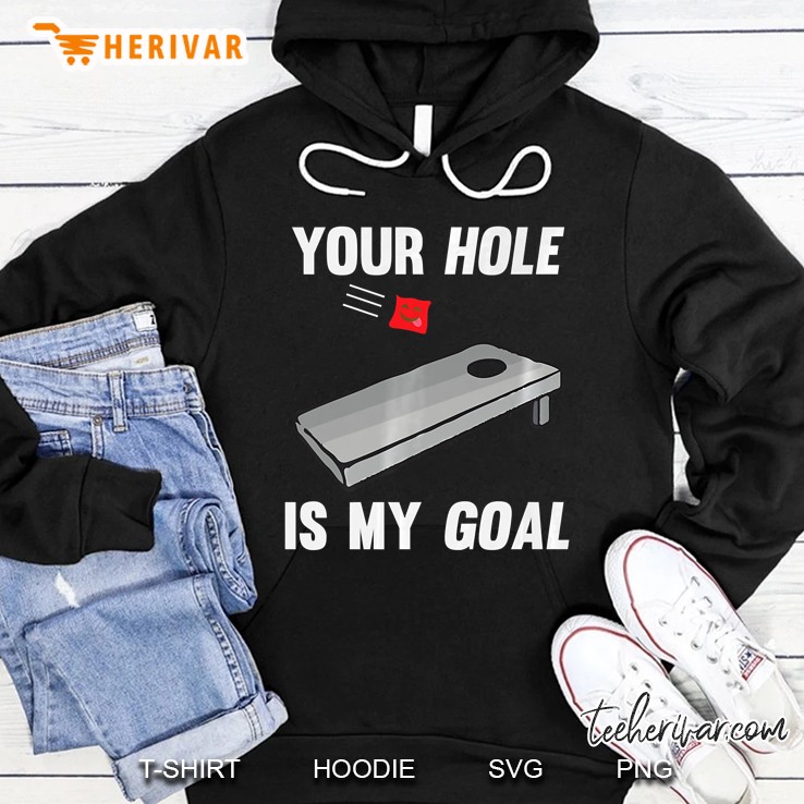 Your Hole Is My Goal Inappropriate Phrase Mugs