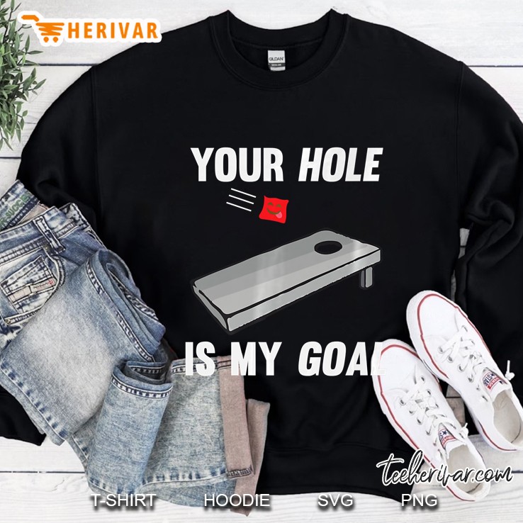 Your Hole Is My Goal Inappropriate Phrase Mugs