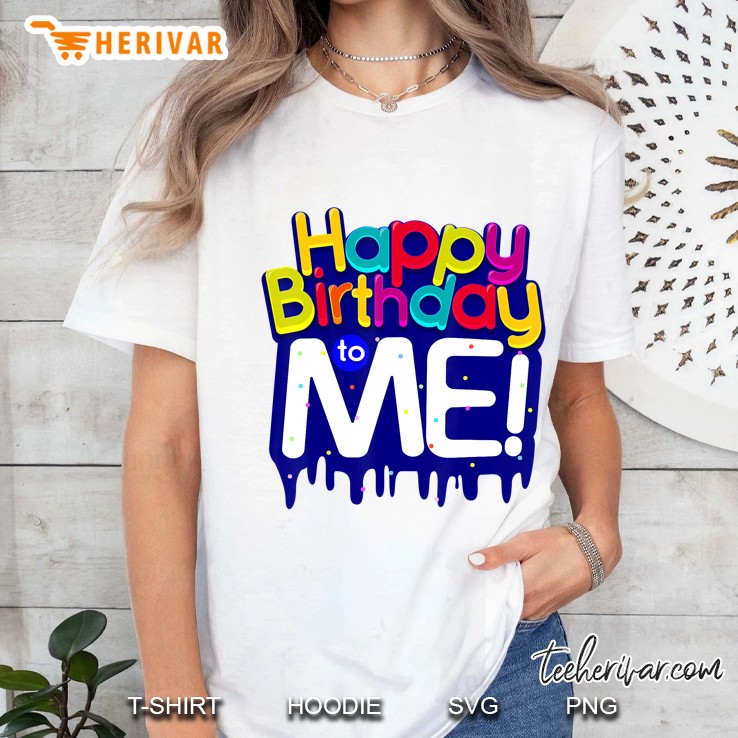 Happy Birthday To Me Birthday Party For Kids, Adults Hoodie