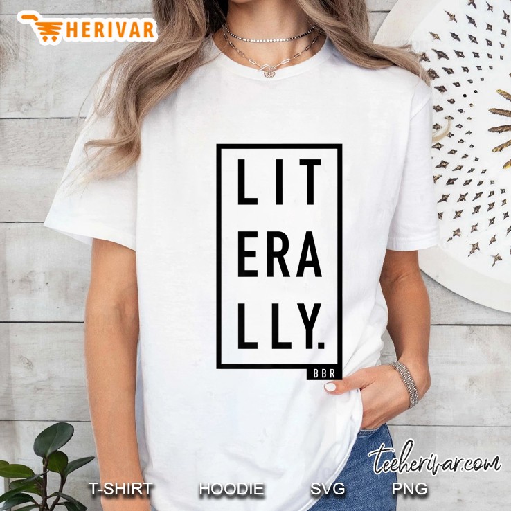 Premium Literally Ladies Tee
