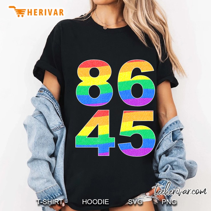 8645 - Eighty-Six Forty-Fifth President - Rainbow - T2123 - Hoodie