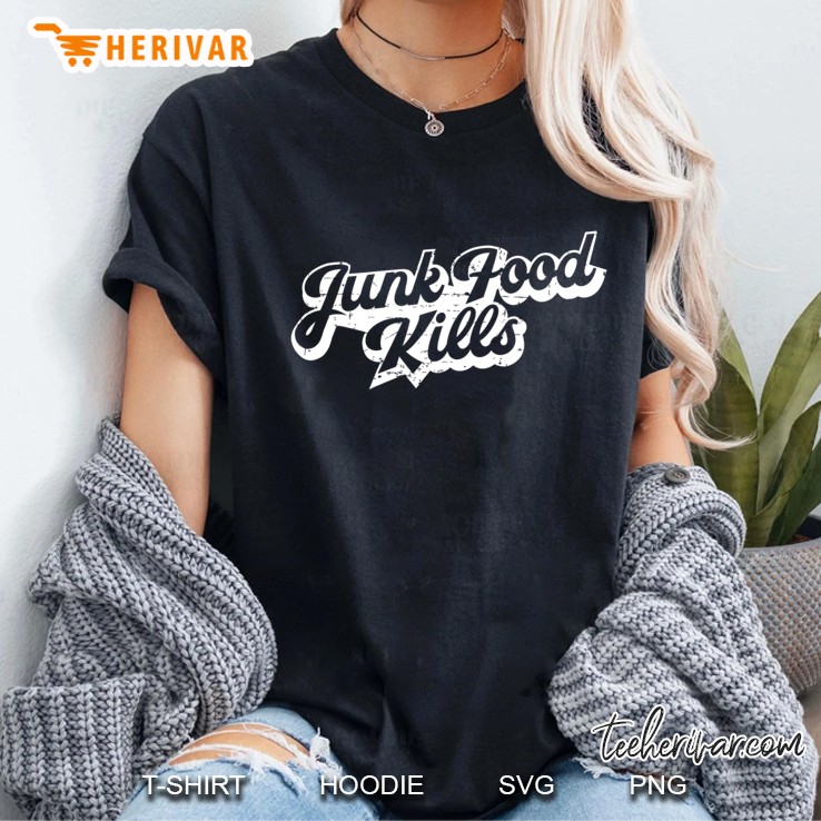 Junk Food Kills Hoodie