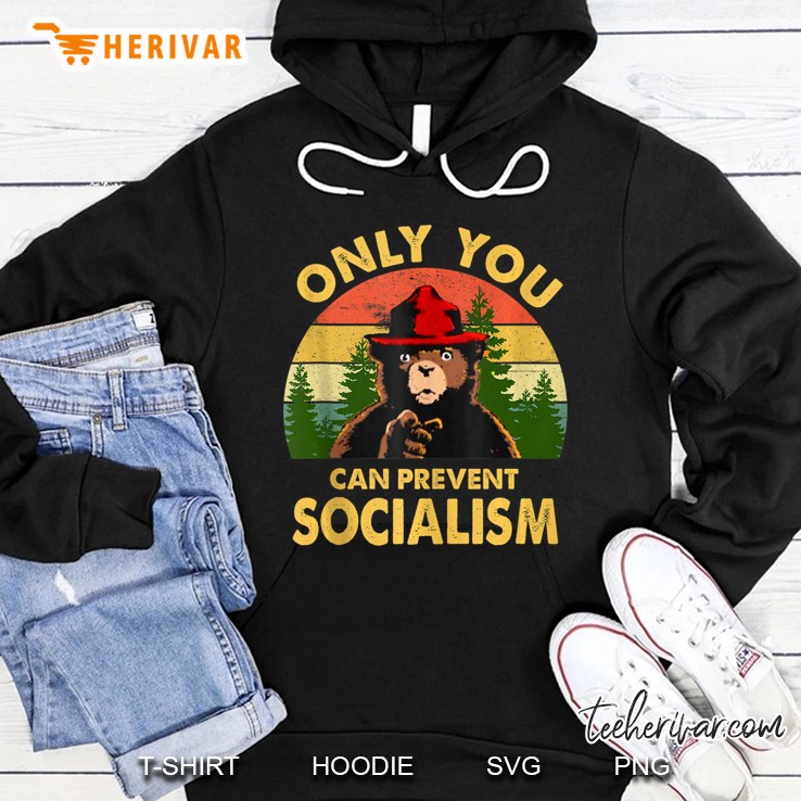 Only You Can Prevent Socialism Bear Camping Vintage Funny Tank Top Hoodie