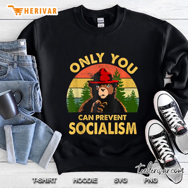 Only You Can Prevent Socialism Bear Camping Vintage Funny Tank Top Sweatshirt