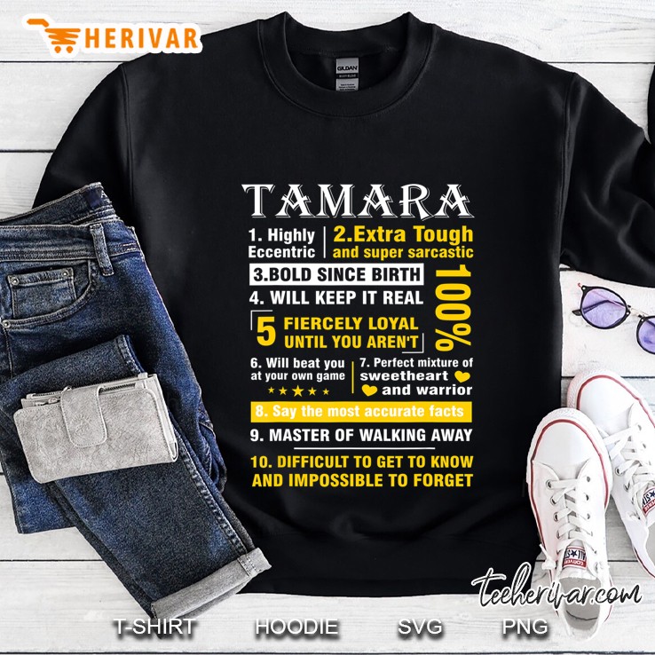 Tamara Highly Eccentric 10 Facts Shirt First Name Shirt Mugs