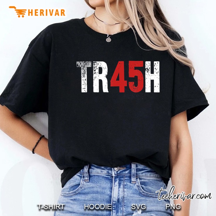 Trump Trash 45 Impeach President Protest Rally Gift Hoodie