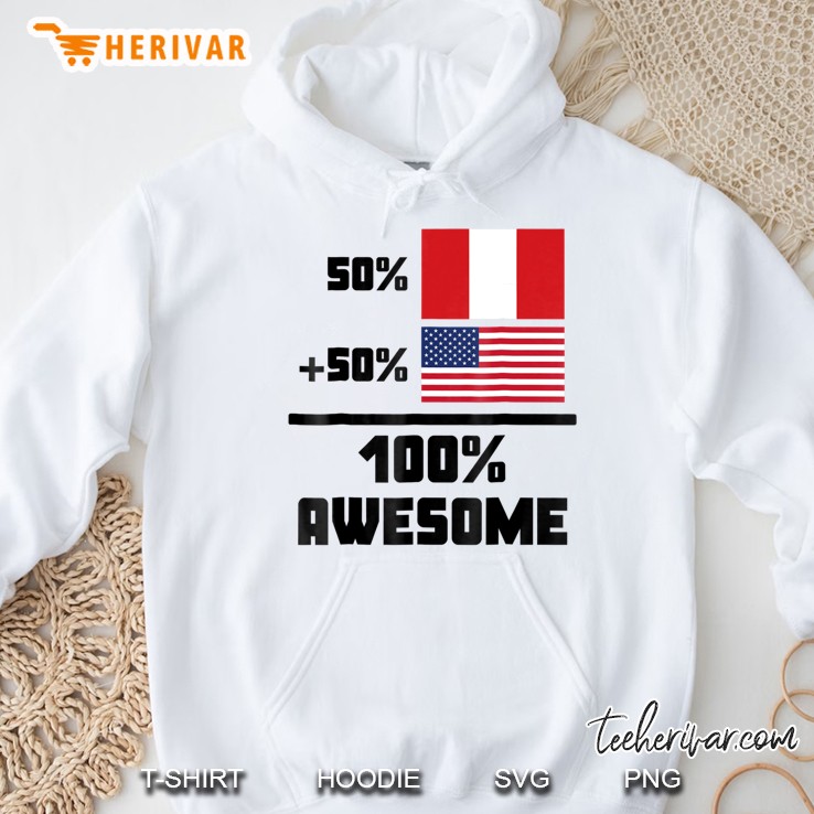 50 Peruvian 50 American 100 Awesome Funny Flag Hoodie