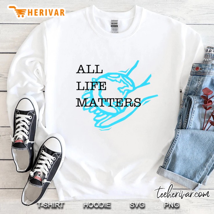 All Life Matters Sweatshirt