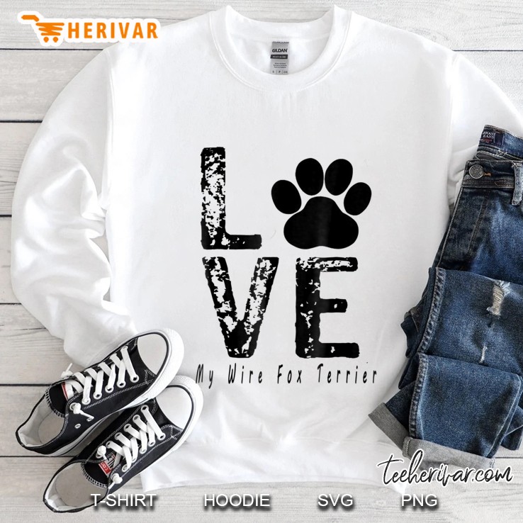 Love My Wire Fox Terrier Sweatshirt