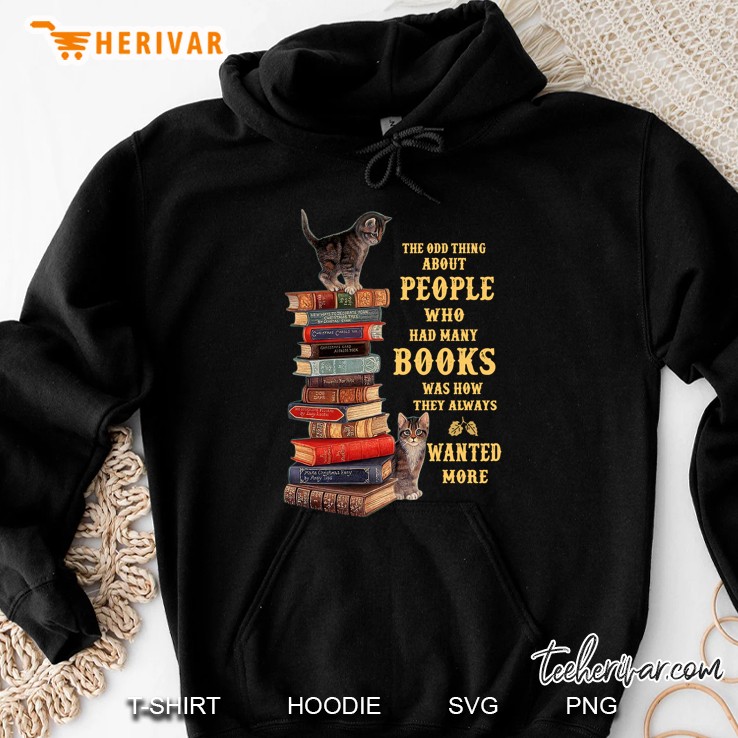 The Odd Thing About People Who Had Many Books Kitties Version Hoodie