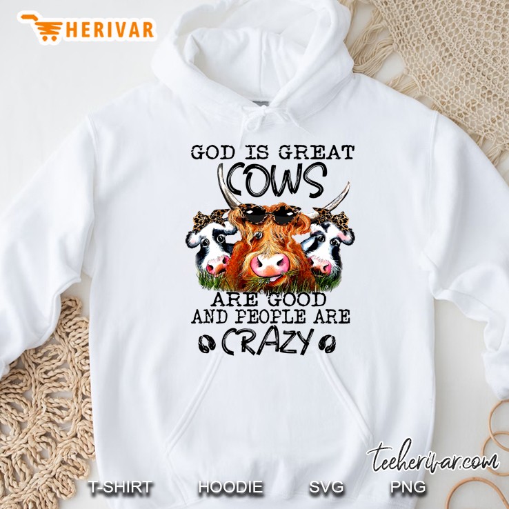 God Is Great Cows Are Good And People Are Crazy Heifer Mugs