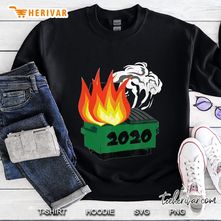 2020 Dumpster Fire Sweatshirt