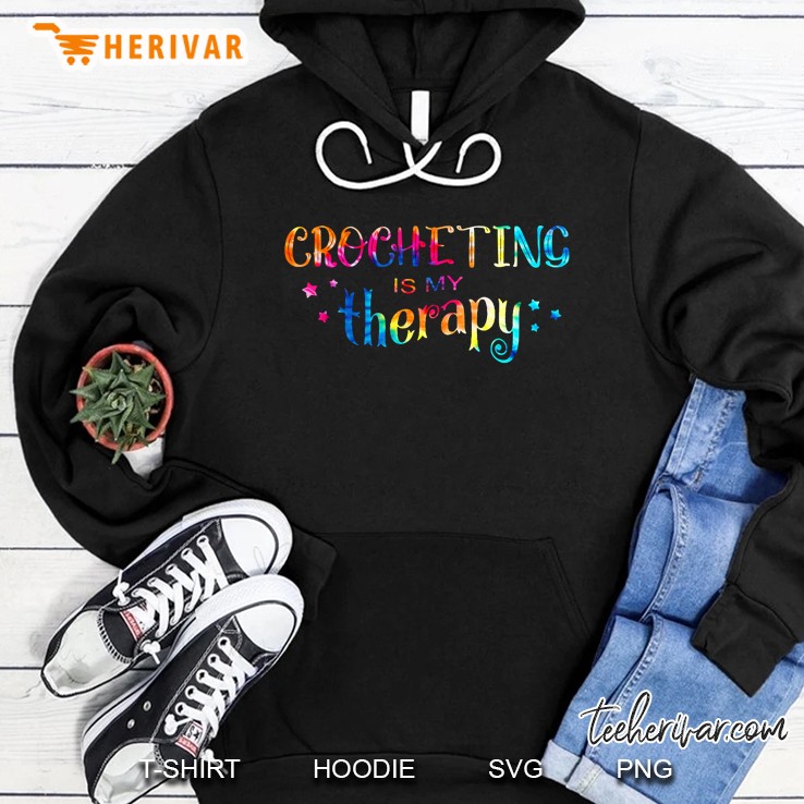 Crocheting Is My Therapy Hoodie