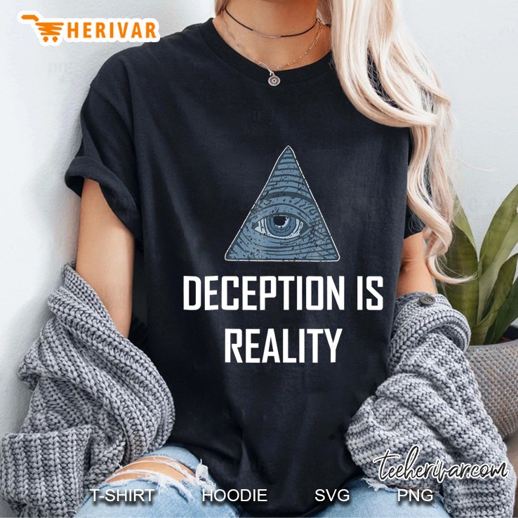 Deception Is Reality Illuminati Conspiracy Theory Ladies Tee