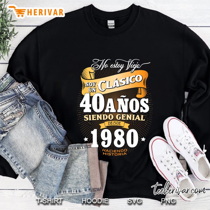 Mens 40Th Birthday Gift In Spanish 2020 Ed. Regalo Cumpleaños 40 Ver2 Sweatshirt